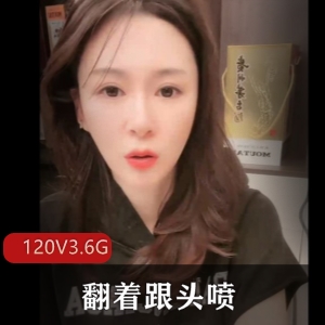 疯狂抖音主播小乐翻着跟头喷，120v3.6g视频更新